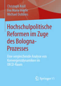 Hochschulpolitische Reformen im Zuge des Bologna-Prozesses : Eine vergleichende Analyse von Konvergenzdynamiken im OECD-Raum （2013）