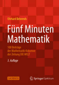 Fünf Minuten Mathematik : 100 Beiträge der Mathematik-Kolumne der Zeitung DIE WELT. Mit QR-Codes (Sachbuch) （3., aktualis. Aufl. 2013. xvii, 262 S. XVII, 262 S. 100 Abb., 87 Abb.）