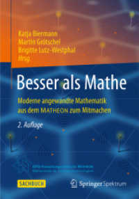 Besser als Mathe : Moderne angewandte Mathematik aus dem MATHEON zum Mitmachen (Populär) （2. Aufl. 2013. xiv, 265 S. XIV, 265 S. 60 Abb., 41 Abb. in Farbe. 210）