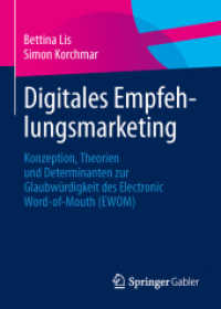 Digitales Empfehlungsmarketing : Konzeption, Theorien und Determinanten zur Glaubwürdigkeit des Electronic Word-of-Mouth (EWOM) （2013）