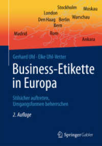 Business-Etikette in Europa : Stilsicher auftreten, Umgangsformen beherrschen （3RD）