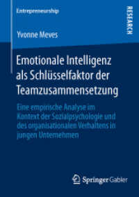 Emotionale Intelligenz als Schlüsselfaktor der Teamzusammensetzung : Eine empirische Analyse im Kontext der Sozialpsychologie und des organisationalen Verhaltens in jungen Unternehmen (Entrepreneurship)