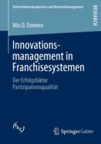 Innovationsmanagement in Franchisesystemen : Der Erfolgsfaktor Partizipationsqualität (Unternehmenskooperation und Netzwerkmanagement)