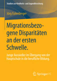 Migrationsbezogene Disparitäten an der ersten Schwelle. : Junge Aussiedler im Übergang von der Hauptschule in die berufliche Bildung. (Studien zur Kindheits- und Jugendforschung)