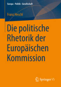 Die politische Rhetorik der Europäischen Kommission (Europa - Politik - Gesellschaft)