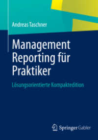 Management Reporting für Praktiker : Lösungsorientierte Kompaktedition （2013）