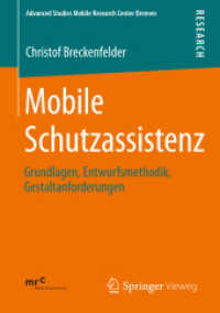 Mobile Schutzassistenz : Grundlagen, Entwurfsmethodik, Gestaltanforderungen (Advanced Studies Mobile Research Center Bremen)