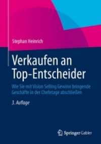 Verkaufen an Top-entscheider : Wie Sie Mit Vision Selling Gewinn Bringende Geschfte in Der Chefetage Abschlieen （3TH）