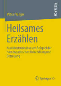 Heilsames Erzählen : Krankheitsnarrative am Beispiel der homöopathischen Behandlung und Betreuung