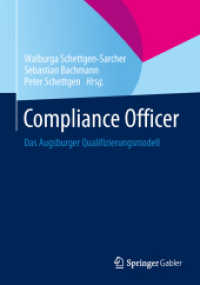 Compliance Officer : Das Augsburger Qualifizierungsmodell （2014. xix, 332 S. XIX, 332 S. 1 Abb. 240 mm）