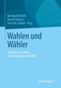 Wahlen und Wähler : Analysen aus Anlass der Bundestagswahl 2009 （2013）