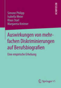 Auswirkungen von mehrfachen Diskriminierungen auf Berufsbiografien : Eine empirische Erhebung