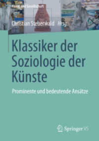 Klassiker der Soziologie der Künste : Prominente und bedeutende Ansätze (Kunst und Gesellschaft)