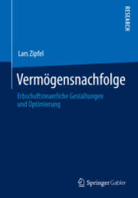 Vermögensnachfolge : Erbschaftsteuerliche Gestaltungen und Optimierung （2014）