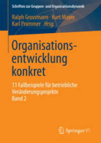 Organisationsentwicklung konkret : 11 Fallbeispiele für betriebliche Veränderungsprojekte Band 2 (Schriften zur Gruppen- und Organisationsdynamik)