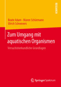 Zum Umgang mit aquatischen Organismen : Versuchstierkundliche Grundlagen (Research) （2013. ix, 188 S. IX, 188 S. 113 Abb., 40 Abb. in Farbe. 210 mm）