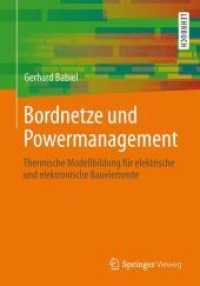 Bordnetze Und Powermanagement : Thermische Modellbildung F�r Elektrische Und Elektronische Bauelemente （2013）