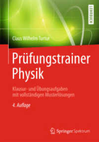 Prüfungstrainer Physik : Klausur- und Übungsaufgaben mit vollständigen Musterlösungen (Studium) （4., aktualis. Aufl. 2013. xvi, 556 S. XVI, 556 S. 221 Abb. 240 mm）