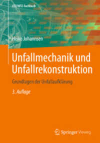 Unfallmechanik und Unfallrekonstruktion : Grundlagen der Unfallaufklärung (ATZ/MTZ-Fachbuch) （3. Aufl. 2013. xv, 215 S. XV, 215 S. 136 Abb. 240 mm）
