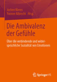 Die Ambivalenz der Gefühle : Über die verbindende und widersprüchliche Sozialität von Emotionen （2015）