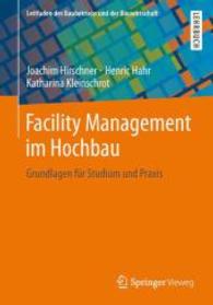 Facility Management Im Hochbau : Grundlagen Fr Studium Und Praxis (Leitfaden Des Baubetriebs Und Der Bauwirtschaft)