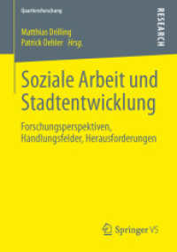 Soziale Arbeit und Stadtentwicklung : Forschungsperspektiven, Handlungsfelder, Herausforderungen (Quartiersforschung)