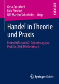Handel in Theorie und Praxis : Festschrift zum 60. Geburtstag von Prof. Dr. Dirk Möhlenbruch （2013）