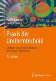 Praxis der Umformtechnik : Umform- und Zerteilverfahren， Werkzeuge， Maschinen. Mit Online-Extras