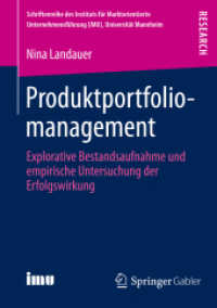 Produktportfoliomanagement : Explorative Bestandsaufnahme und empirische Untersuchung der Erfolgswirkung (Schriftenreihe des Instituts für Marktorientierte Unternehmensführung (Imu), Universität Mannheim)