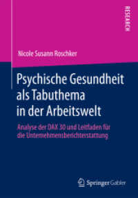Psychische Gesundheit als Tabuthema in der Arbeitswelt : Analyse der DAX 30 und Leitfaden für die Unternehmensberichterstattung （2013）