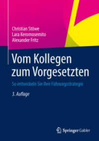 Vom Kollegen zum Vorgesetzten : So entwickeln Sie Ihre Führungsstrategie （3RD）