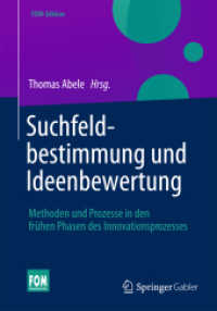 Suchfeldbestimmung und Ideenbewertung : Methoden und Prozesse in den frühen Phasen des Innovationsprozesses (Fom-edition)