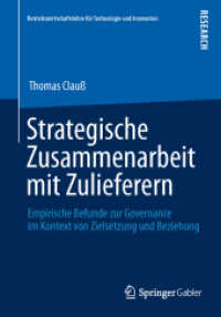 Strategische Zusammenarbeit mit Zulieferern : Empirische Befunde zur Governance im Kontext von Zielsetzung und Beziehung (Betriebswirtschaftslehre für Technologie und Innovation)