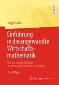 Einfhrung in Die Angewandte Wirtschaftsmathematik : Das Praxisnahe Lehrbuch - Inklusive Bruckenkurs Fur Einsteiger （17TH）