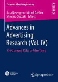 Advances in Advertising Research (Vol. IV) : The Changing Roles of Advertising (European Advertising Academy)