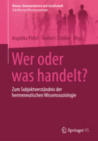 Wer oder was handelt? : Zum Subjektverständnis der hermeneutischen Wissenssoziologie (Wissen, Kommunikation und Gesellschaft)