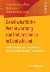 Gesellschaftliche Verantwortung von Unternehmen in Deutschland : Ein Kompendium zur Erschließung eines sich entwickelnden Themenfeldes
