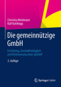Die gemeinnützige GmbH : Errichtung， Geschäftstätigkeit und Besteuerung einer gGmbH
