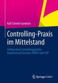Controlling-praxis Im Mittelstand : Aufbau Eines Controllingsystems Basierend Auf Lexware, Datev Oder Sap