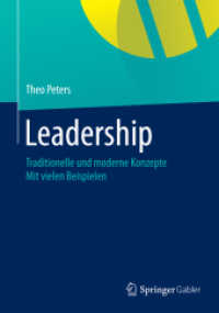 Leadership : Traditionelle und moderne Konzepte Mit vielen Beispielen （2015）