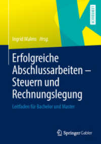 Erfolgreiche Abschlussarbeiten - Steuern und Rechnungslegung : Leitfaden für Bachelor und Master （2013）