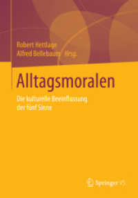 Alltagsmoralen : Die kulturelle Beeinflussung der fünf Sinne