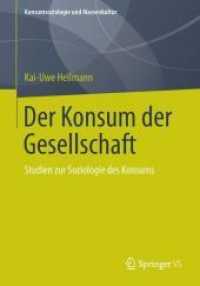 Der Konsum Der Gesellschaft : Studien Zur Soziologie Des Konsums (Konsumsoziologie und Massenkultur)