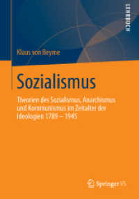 Sozialismus : Theorien des Sozialismus, Anarchismus und Kommunismus im Zeitalter der Ideologien 1789 - 1945 （2013）