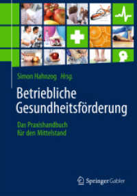 Betriebliche Gesundheitsförderung : Das Praxishandbuch für den Mittelstand （2014）
