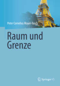 Raum und Grenze （2013. 2013. viii, 172 S. VIII, 172 S. 24 Abb. in Farbe. 210 mm）