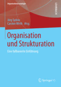 Organisation und Strukturation : Eine fallbasierte Einführung (Organisationssoziologie)