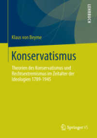 Konservatismus : Theorien des Konservatismus und Rechtsextremismus im Zeitalter der Ideologien 1789-1945 （2013）
