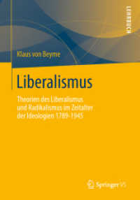 Liberalismus : Theorien des Liberalismus und Radikalismus im Zeitalter der Ideologien 1789-1945 （2013）