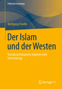 Der Islam und der Westen : Sozialpsychologische Aspekte einer Inszenierung (Politische Psychologie)